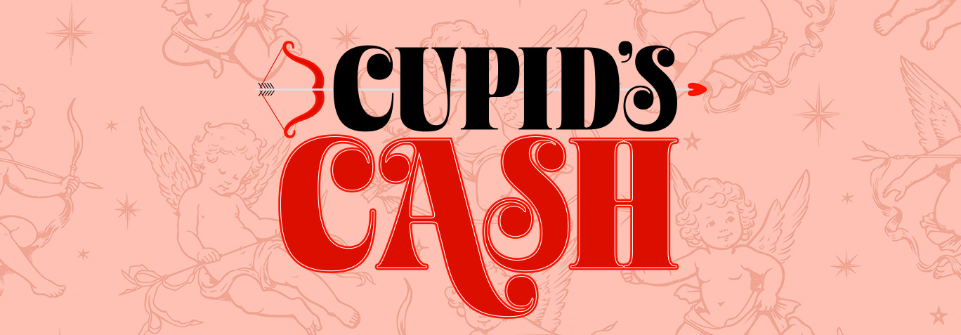Cupid’s Cash