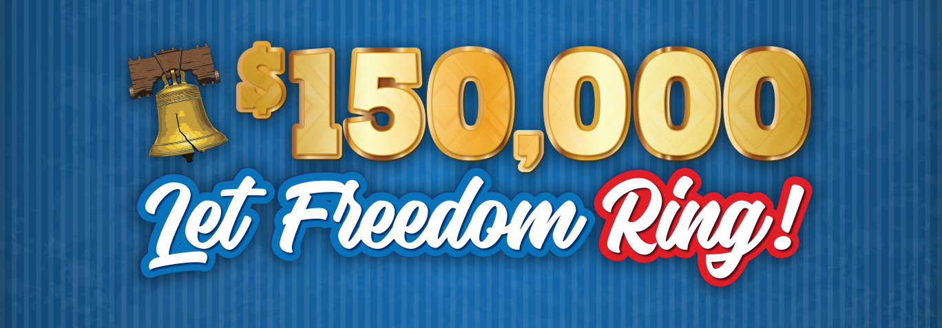 $150,000 Let Freedom Ring!